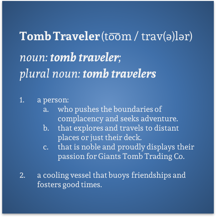 Definition of a Tomb Traveler